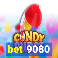 bet 9080